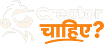 CreatorChahiye